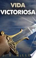 VIDA VICTORIOSA