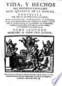 Vida, y hechos del ingenioso cavallero Don Quixote de la Mancha