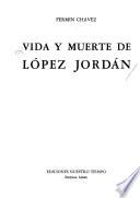 Vida y muerte de López Jordán