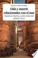 Libro Vida y muerte relacionadas con el mar: basado en hechos y sitios reales del planeta Tierra