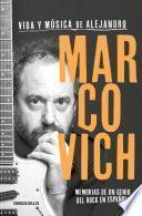 Vida y música de Alejandro Marcovich