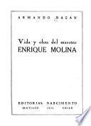 Vida y obra del maestro Enrique Molina