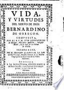 Vida y virtudes del siervo de Dios Bernardino de Obregon ... sacada a luz por el hermano Alonso de la Santissima Trinidad