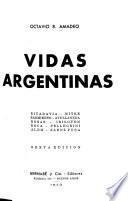 Vidas argentinas ...