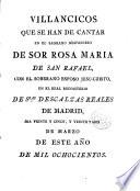 Villancicos que se han de cantar en el sagr. desposorio de Sor Rosa Ma de S. Rafael ...