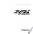 Violencia y no-violencia en los movimientos sociales