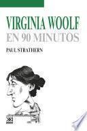 Virginia Woolf en 90 minutos