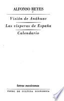Vision de Anáhuac. Las visperas de España. Calendario
