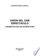 Visión del cine espectáculo