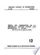Visita del Presidente de la República Doctor Víctor Paz Estenssoro a Sucre, del 24 al 25 de mayo de 1963