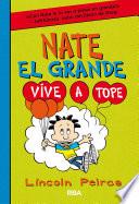 Vive a tope (Nate el Grande 7)