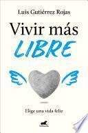 Vivir más libre