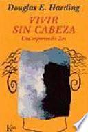 Vivir sin cabeza