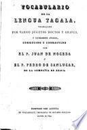 Vocabulario de la lengua tagala, trabajado por varios sugetos doctos y graves, y últimamente añadido, corregido y coordinado