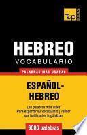 Vocabulario Espanol-Hebreo - 9000 Palabras Mas Usadas