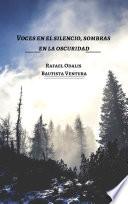 Voces en el silencio, sombras en la oscuridad