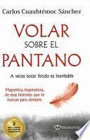 Volar Sobre El Pantano