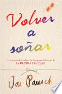 Volver a soñar