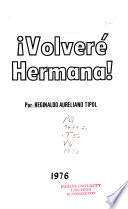 Volveré hermana!