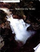 Water for the World
