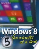 Windows 8 Five Minutes at a Time