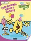 Wow Wow Wubbzy. Todo el mundo quiere a Wubbzy