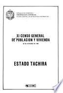 XI censo general de población y vivienda: Estado Tachira