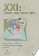 XXI:¿Otro siglog violento?
