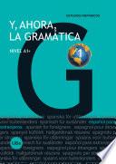 Y, ahora, la gramática 1 : nivel A1+