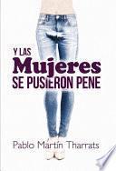 Y las mujeres se pusieron pene