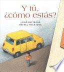 Y t, cmo ests? / And How Are You?