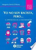 Yo no soy racista, pero...