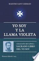 Yo Soy y la Llama Violeta - Tomo I