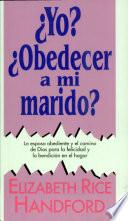 ¿Yo? ¿Obedecer a mi marido?