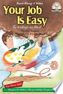 Your Job Is Easy / Tu Trabajo Es Fácil