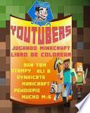 Youtubers Jugando Minecraft Libro de Colorear - Dan Tdm, Stampy, Ali a, Syndicate, Maricraft, Pewdiepie, Mucho Mas